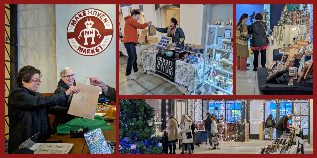 This collage showcases a lively indoor market event with various scenes of people shopping and interacting with vendors. The images include a "MakeHaven Market" sign, people exchanging goods, browsing stalls filled with handcrafted items and art, and outdoor views of shoppers amidst festive decorations and lights.